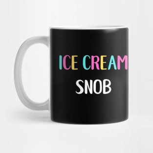 Ice Cream Snob Mug